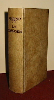 Gio. Battista Marino La Sampogna. Divisa in Idilj Favolosi, e Pastorali aggiuntovi in quest'ultima impressione la Seconda Parte 1675 in Venetia presso Gio. Pietro Brigonci